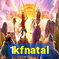 1kfnatal