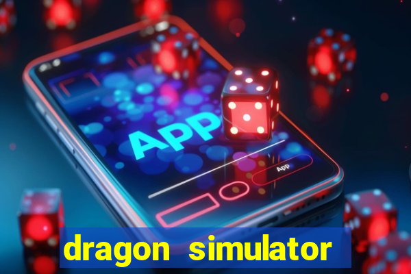 dragon simulator unblocked 76