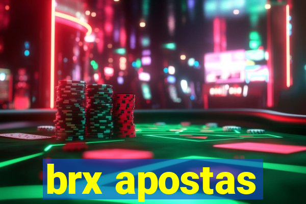 brx apostas