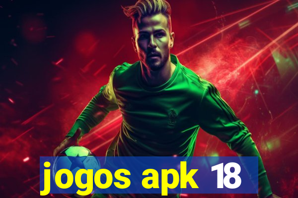 jogos apk 18