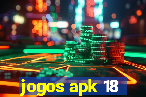 jogos apk 18