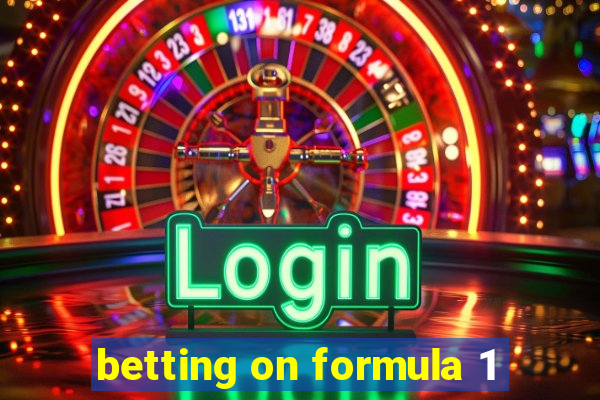 betting on formula 1