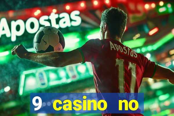 9 casino no deposit bonus