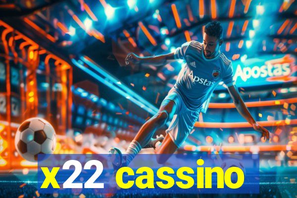 x22 cassino