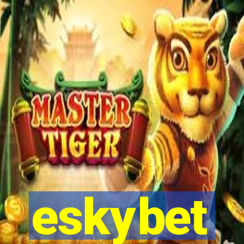 eskybet