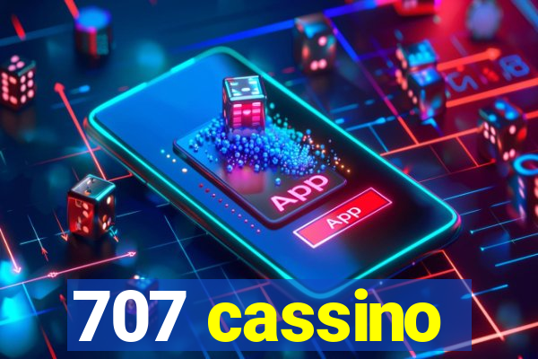 707 cassino