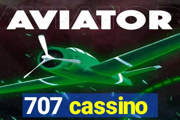 707 cassino