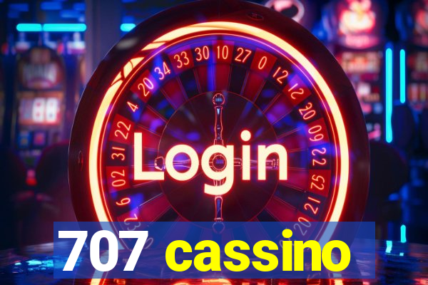 707 cassino