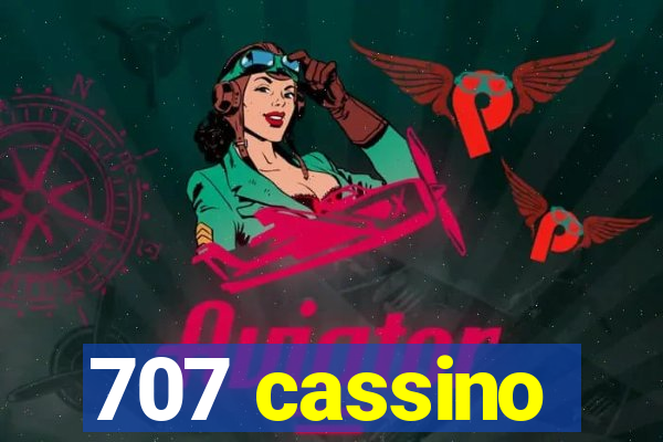 707 cassino