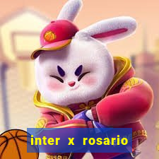 inter x rosario central onde assistir