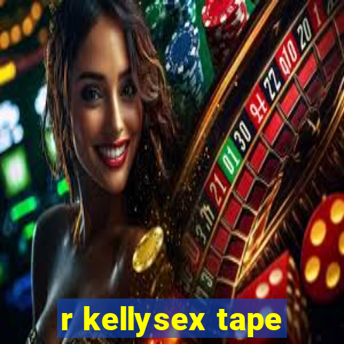 r kellysex tape