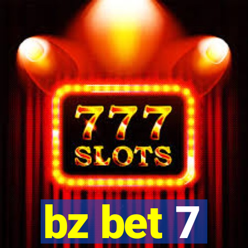 bz bet 7