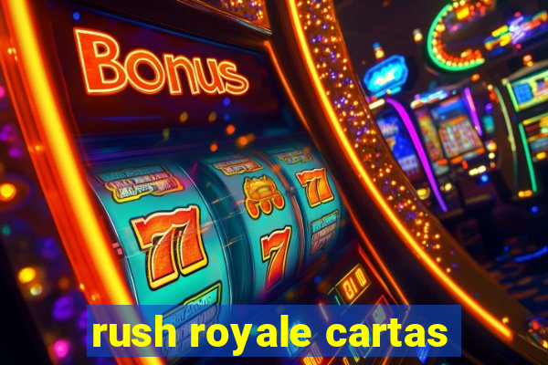 rush royale cartas