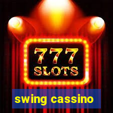 swing cassino