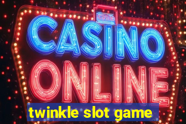 twinkle slot game