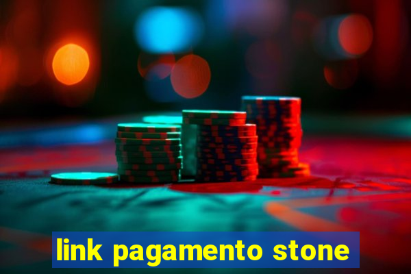 link pagamento stone