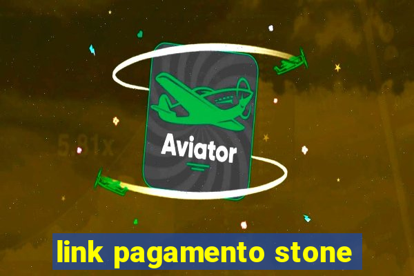 link pagamento stone