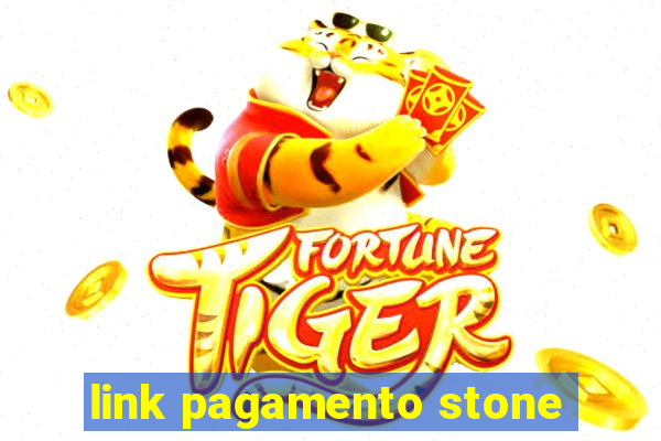 link pagamento stone