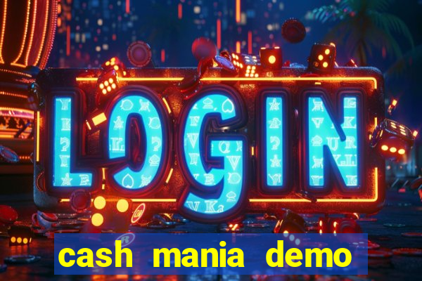 cash mania demo live bet