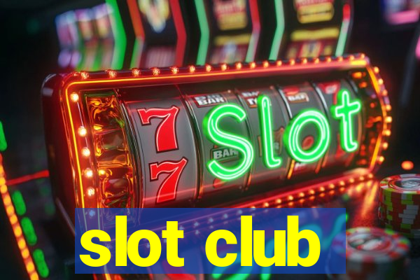 slot club