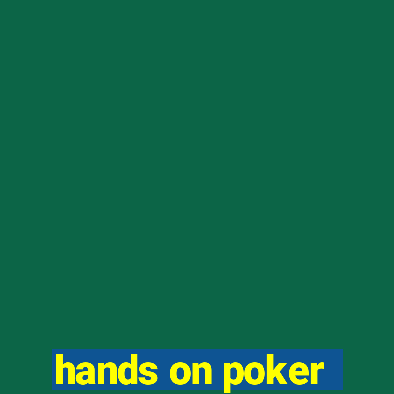 hands on poker