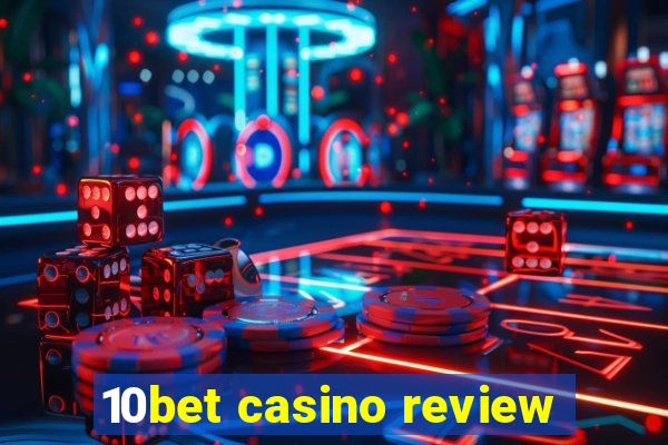 10bet casino review