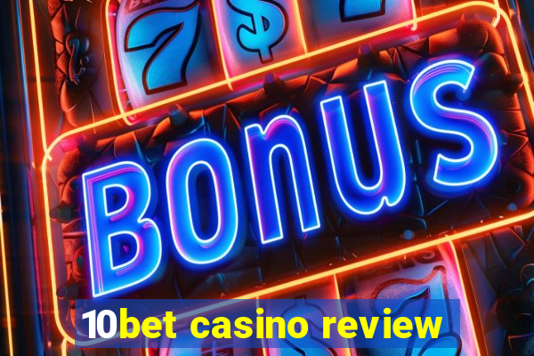 10bet casino review