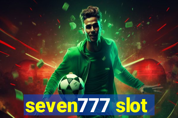 seven777 slot