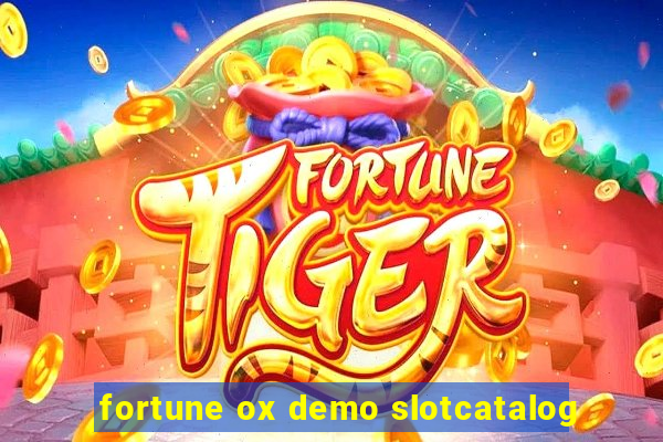 fortune ox demo slotcatalog