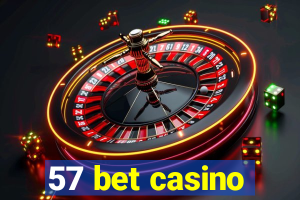 57 bet casino