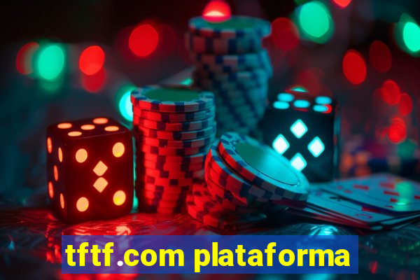 tftf.com plataforma