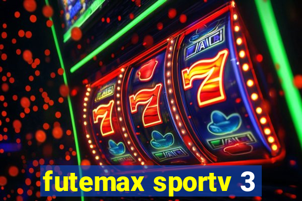 futemax sportv 3