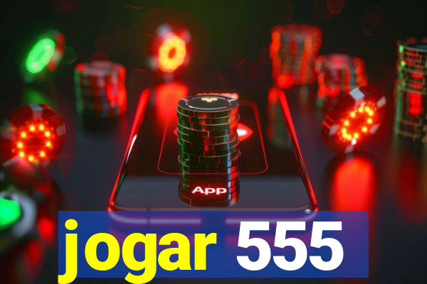 jogar 555