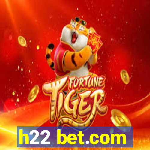 h22 bet.com