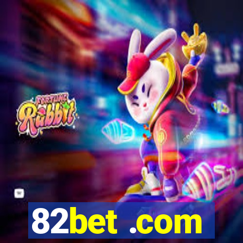 82bet .com