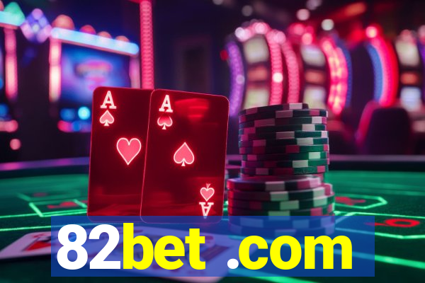 82bet .com