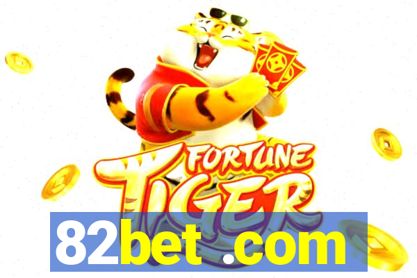 82bet .com