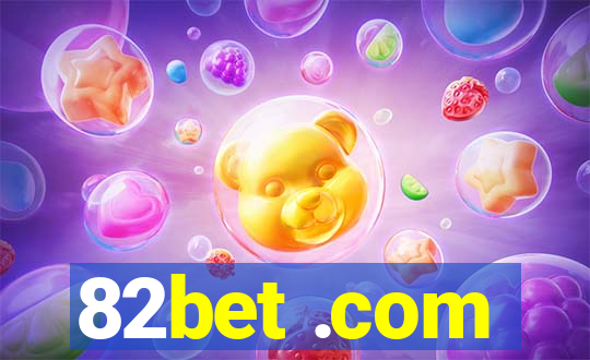 82bet .com