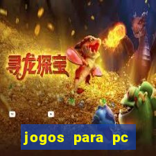 jogos para pc windows 7 gratis