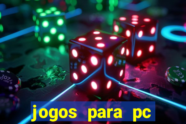 jogos para pc windows 7 gratis