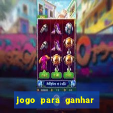 jogo para ganhar dinheiro de verdade no pix na hora