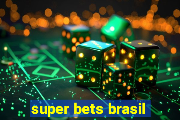 super bets brasil