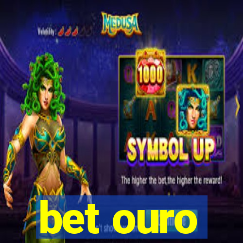 bet ouro