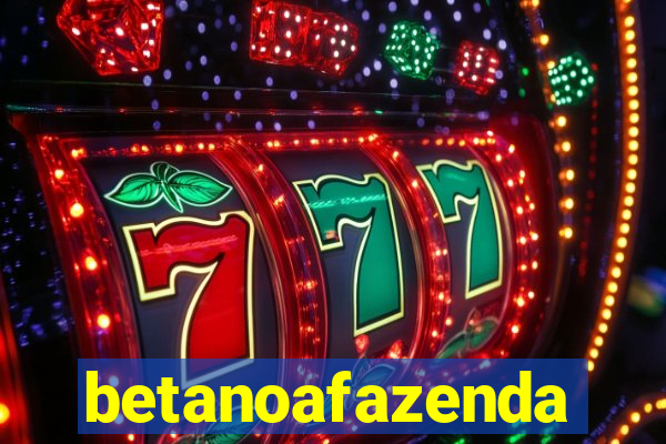 betanoafazenda