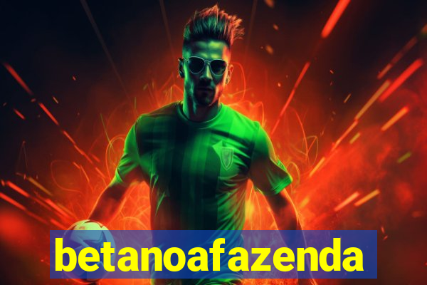 betanoafazenda