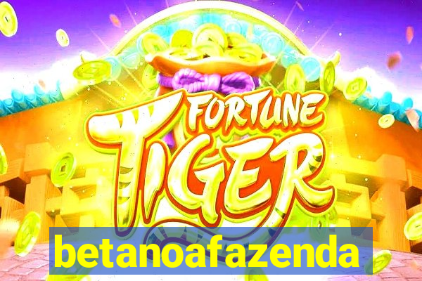 betanoafazenda