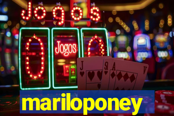 mariloponey