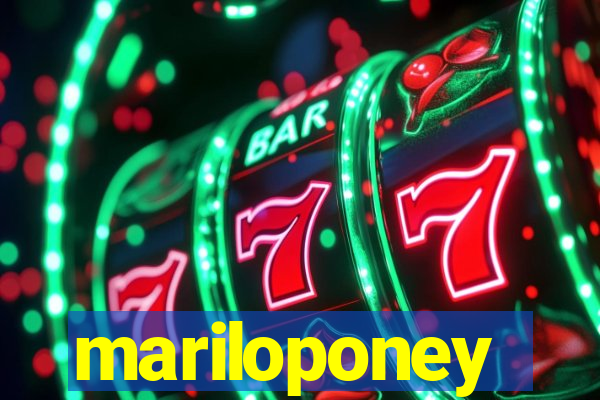 mariloponey