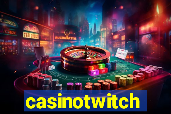 casinotwitch