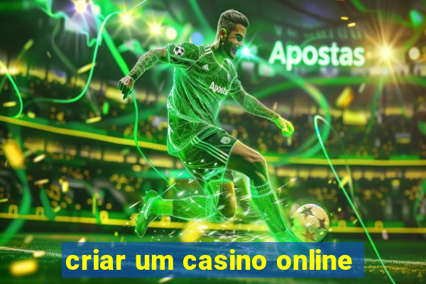 criar um casino online